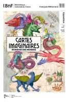 Cartes imaginaires, Inventer des mondes - Bibliothèque nationale de France – site François-Mitterrand - Paris 13e