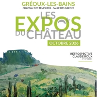 Rétrospective Claude Roux – Château des Templiers – Gréoux-les-Bains