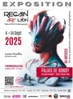 SALON REGAIN ART LYON 2025 - Palais de Bondy