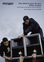 Par-delà le mur de son, Fêtes techno - Maison Robert Doisneau - Gentilly