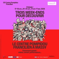 Prélude ! Trois week-ends pour découvrir le Centre Pompidou Francilien – Massy