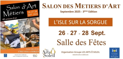 SALON DES MÉTIERS D'ART DE L'ISLE-SUR-LA-SORGUE...