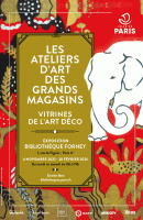 Les ateliers d'art des grands magasins - vitrines de l'Art déco-  Bibliothèque Forney - Paris 4e