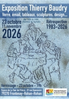 🎨 Thierry Baudry – Rétrospective 1983-2026 – Frontenay-Rohan-Rohan