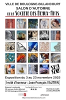 Le Salon d’Automne - La Société des Beaux-Arts - Boulogne-Billancourt - Invité d’honneur 2025: Jean-François VAUTRIN