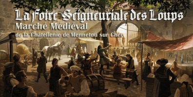 La Foire Seigneuriale des Loups "Le Marché Médiévale 2023"