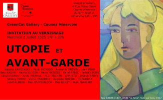 Exposition à la GreenCat Gallery - UTOPIE ET AVANT GARDE - Caunes-Minervois