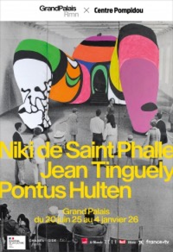 Niki de Saint Phalle, Jean Tinguely, Pontus Hulten - Grand Palais - Paris 8e