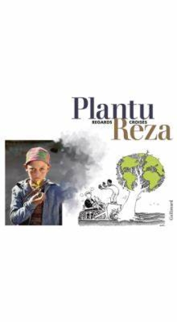 PLANTU – REZA : REGARDS CROISÉS