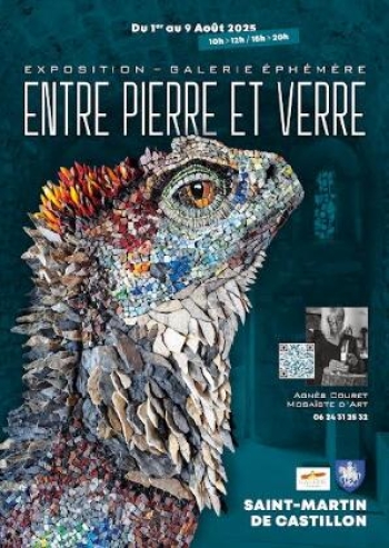 Entre pierre et verre - Agnès Couret - Saint-Martin-de-Castillon