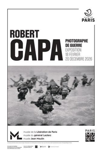 Robert Capa, photographe de guerre Musée de la Libération de Paris - Musée du Général Leclerc - Musée Jean Moulin - Paris 14e