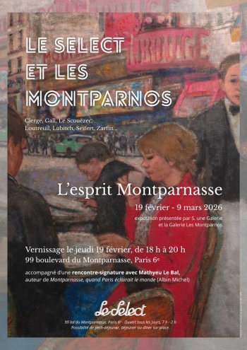 Le Select et Les Montparnos : L'Esprit du Montparnasse  - Galerie Les Montparnos - Paris 6e
