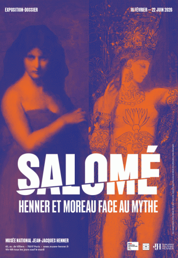 Salomé. Henner et Moreau face au mythe - Musée Jean-Jacques Henner - Paris 17e