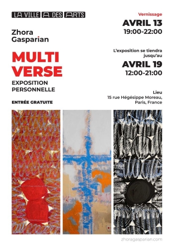 Multiverse : Zhora Gasparian La Ville A des Arts - Paris 18e