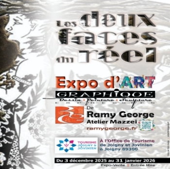 LES DEUX FACES DU RÉEL - Office de Tourisme de Joigny & du Jovinien