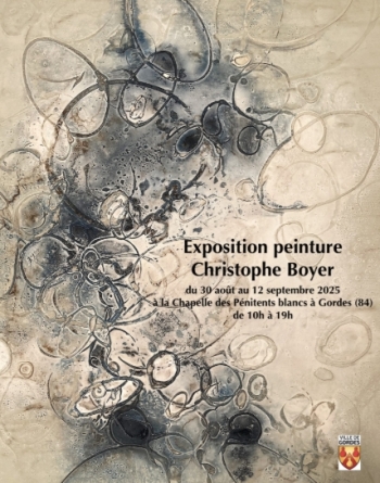 CHRISTOPHE BOYER – Chapelle des Pénitents Blancs – Gordes