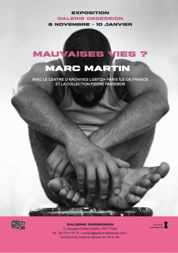 Mauvaises vies ? - Marc Martin - Galerie Obsession - Paris 11e