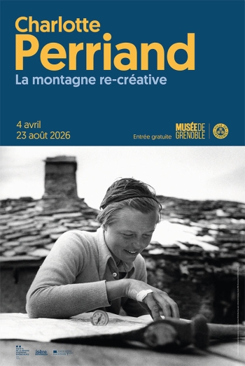 Charlotte Perriand. La montagne re-créative - Musée de Grenoble -