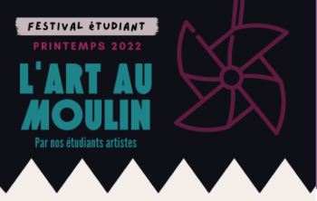 Festival étudiant - L'Art au Moulin