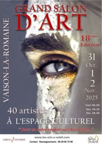 GRAND SALON D’ART - 18EME ÉDITION - VAISON LA ROMAINE