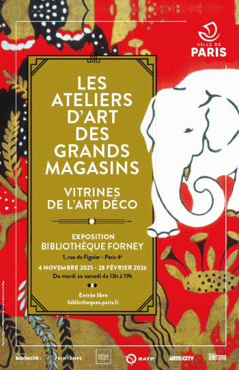 Les ateliers d'art des grands magasins - vitrines de l'Art déco - Bibliothèque Forney - Paris 4e