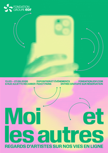 Moi et les autres, regards d’artistes sur nos vies en ligne - Espace Fondation EDF - Paris 7e