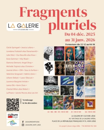 « Fragments Pluriels » - La Galerie d'Art Liège By Culture Liège ASBL - LIEGE