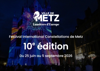 Festival international Constellations de Metz 10e édition