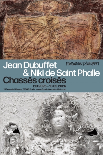 Jean Dubuffet & Niki de Saint Phalle, Chassés croisés Fondation Dubuffet - Paris 6e