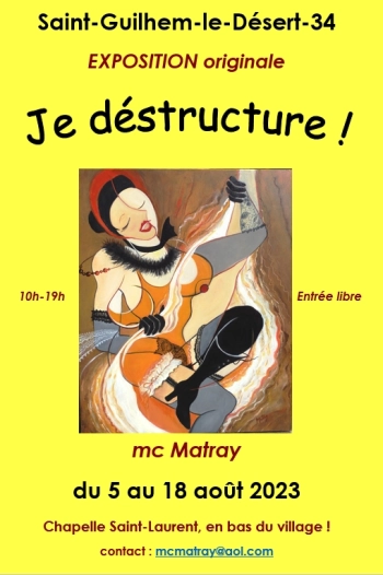 Marie-Christine Matray, Je déstructure !