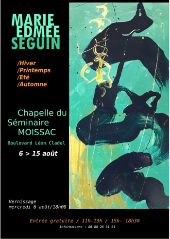 Marie -Edmée Séguin / HiverPrintempsEtéAutomne - Moissac
