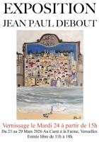 Exposition Jean-Paul Debout - Carré à la farine (Halle à la farine) - Versailles