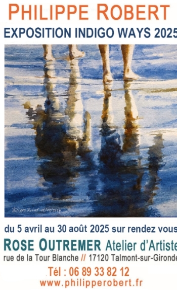 Philippe Robert INDIGO WAYS - Talmont-sur-Gironde