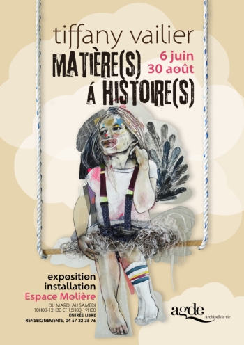 Tiffany Vailier - « Matière(s) à Histoire(s) » - AGDE