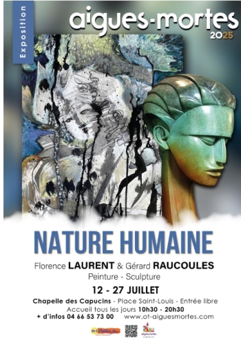 Nature Humaine peintures et sculptures - Chapelle des Capucins Aigues-Mortes